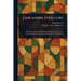 Lancashire Folk-lore
