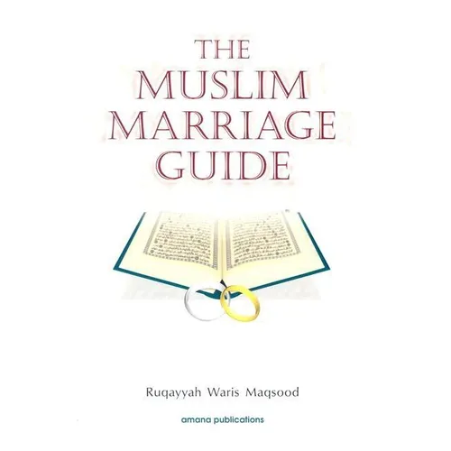 The Muslim Marriage Guide