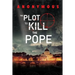 The Plot To Kill The Pope: (Red Mohawk & Bourbon Kid)