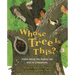 Whose Tree Is This?: Poems about the Mighty Oak and Its Companions