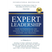 Expert Leadership: How Entrepreneurs Are Leading the Future in Mind, Mastery, and Meaning