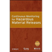 Continuous Monitoring for Hazardous Material Releases