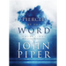Pierced by the Word: Thirty-One Meditations for Your Soul