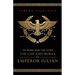 On Rome and the Gods: The Life and Works of Emperor Julian