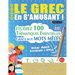 Apprendre Le Grec En s'Amusant - Niveau Avancé: Intermédiaire À Difficile - Étudiez 100 Thématiques Essentielles Grâce Aux Mots Mêlés - Vol.1