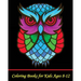 Coloring Books for Kids Ages 8-12: A Cute Coloring Book with Fun, Simple, and Beautiful Animal Drawings (Perfect for Beginners and Animal Lovers)