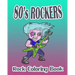 80's Rockers (Rock Coloring Book)