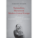 Nationalism, Marxism, and Modern Central Europe: A Biography of Kazimierz Kelles-Krauz, 1872-1905