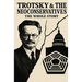 Trotsky and the Neoconservatives: The Whole Story