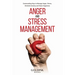 Anger and Stress Management: Commanding Keys to Manage Anger, Stress, Diminish Anxiety and Raise Happiness
