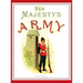 Her Majesty's Army 1888: A Descripitive Account of the various regiments now comprising the Queen's Forces & Indian and Colonial Forces; VOLUME 
