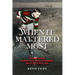 When It Mattered Most: The Forgotten Story of America's First Stanley Cup Champions, and the War to End All Wars