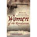 Women of the Revolution: Bravery and Sacrifice on the Southern Battlefields
