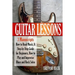Guitar Lessons: 3 Manuscripts - How to Read Music, A Step-by-Step Guide for Beginners, How to Play and Improvise Blues and Rock Solos