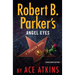 Robert B. Parker's Angel Eyes