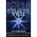 Behold the Vigil