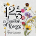 1, 2, 3, a Garden of Bees: Count along with Buzzing Bees in This Garden Adventure for Toddlers & Preschoolers