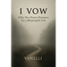 I Vow: Fifty-Two Poetic Promises for a Meaningful Life