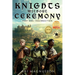 Knights Without Ceremony: Insurrection