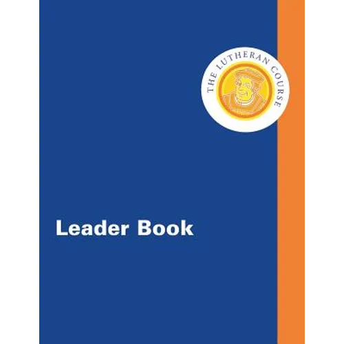 The Lutheran Course Leader Book