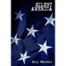 Silent America: Essays from a Democracy at War