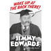 Wake Up At The Back There: It's Jimmy Edwards (hardback)