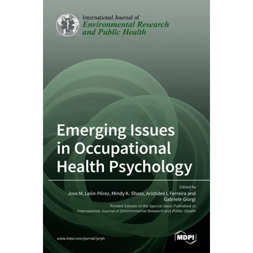 Emerging Issues in Occupational Health Psychology