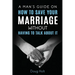 A Man's Guide on How to Save Your Marriage Without Having to Talk About It