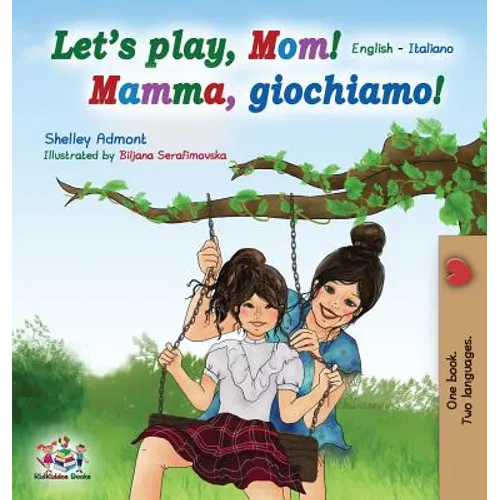 Let's play, Mom!: English Italian
