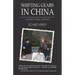Shifting Gears in China: Inadvertent Travels 1980-2020