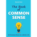The Book of Common Sense: 50 Timeless Rules for a Better Life
