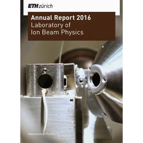 Laboratory of Ion Beam Physics: Annual Report 2016