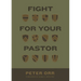 Fight for Your Pastor