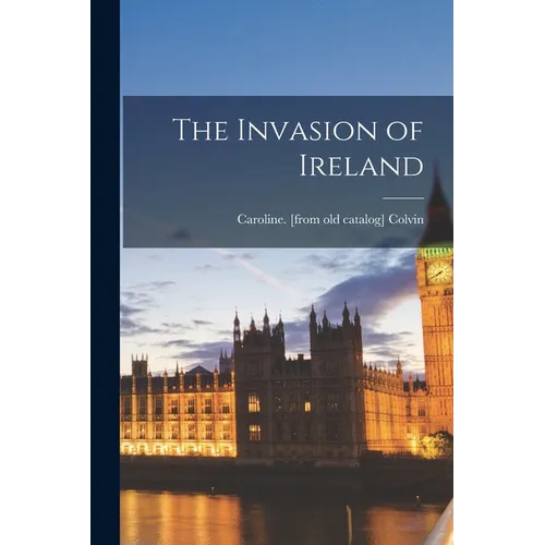 The Invasion of Ireland