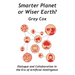 Smarter Planet or Wiser Earth?