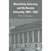Masculinity, Autocracy and the Russian University, 1804-1863