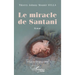 Le miracle de Santani