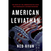 American Leviathan: The Birth of the Administrative State and Progressive Authoritarianism