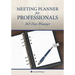 Meeting Planner for Professionals: 365 Day Planner