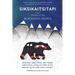 Siksikaitsitapi: Stories of the Blackfoot People