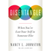 Disentangle: When You've Lost Your Self in Someone Else