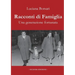 Racconti di famiglia. Una generazione fortunata