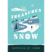 Treasures of the Snow