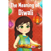 The Meaning of Diwali