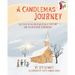 A Candlemas Journey: The Feast of the Presentation of Our Lord and an Adventure Remembered