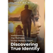 The Pathway to the Father's Heart: Discovering True Identity