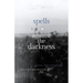Spells Against the Darkness: Verses of Quiet Magic