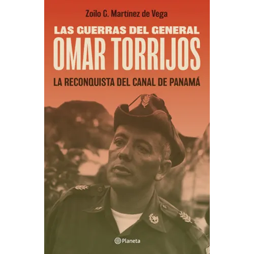 Las Guerras del General Omar Torrijos