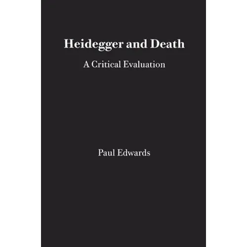 Heidegger and Death: A Critical Evaluation