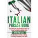 Italian Phrase Book: The Ultimate Italian Phrase Book for Travel in Italy Including Over 1000 Phrases for Accommodations, Eating, Traveling, Shopping,